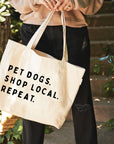 Pet Dogs. Shop Local. Repeat Canvas Tote Bag