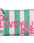 OkLoveYouBye Little Pouch