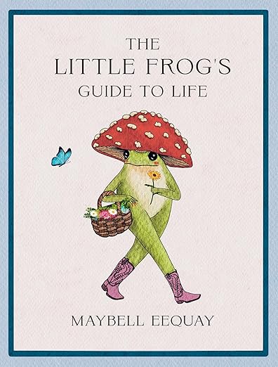 The Little Frog's Guide to  Life