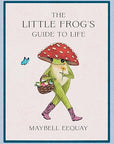 The Little Frog's Guide to Life