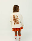 TIS THE SEASON TO BE SPOOKY PULLOVER