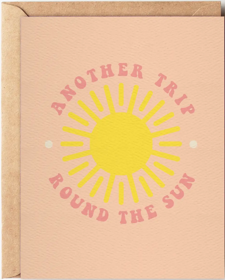 Another Trip Round The Sun Card - Daydream Prints