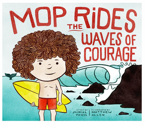 Mop Rides The Waves of Courage Book