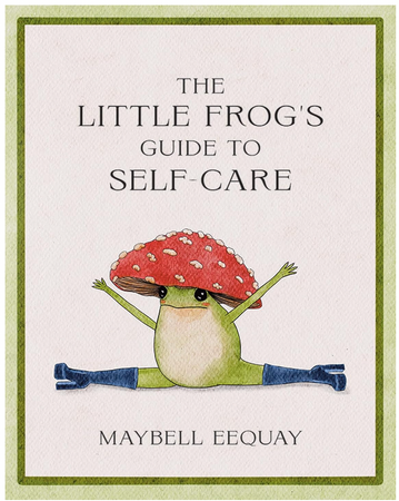 The Little Frog's Guide to Self-Care Book