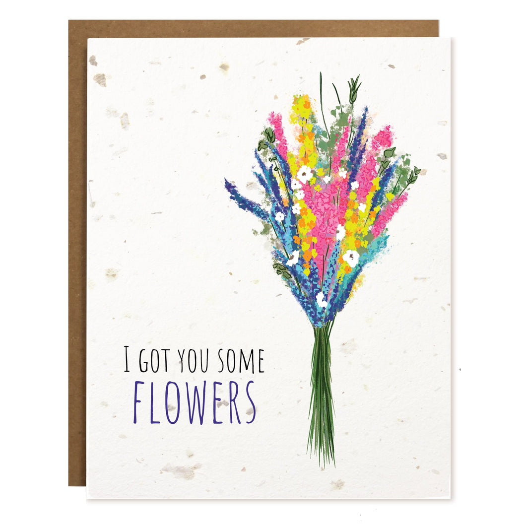 Got You Flowers | Plantable Card - The Card Bureau