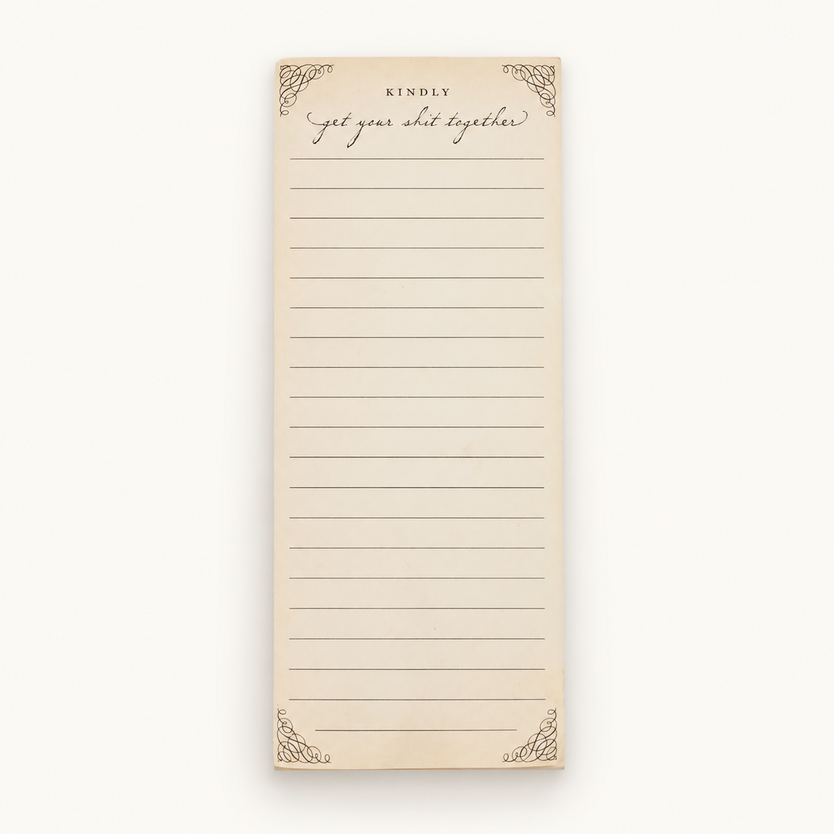 Kindly Get Your Sh** Together Skinny Notepad
