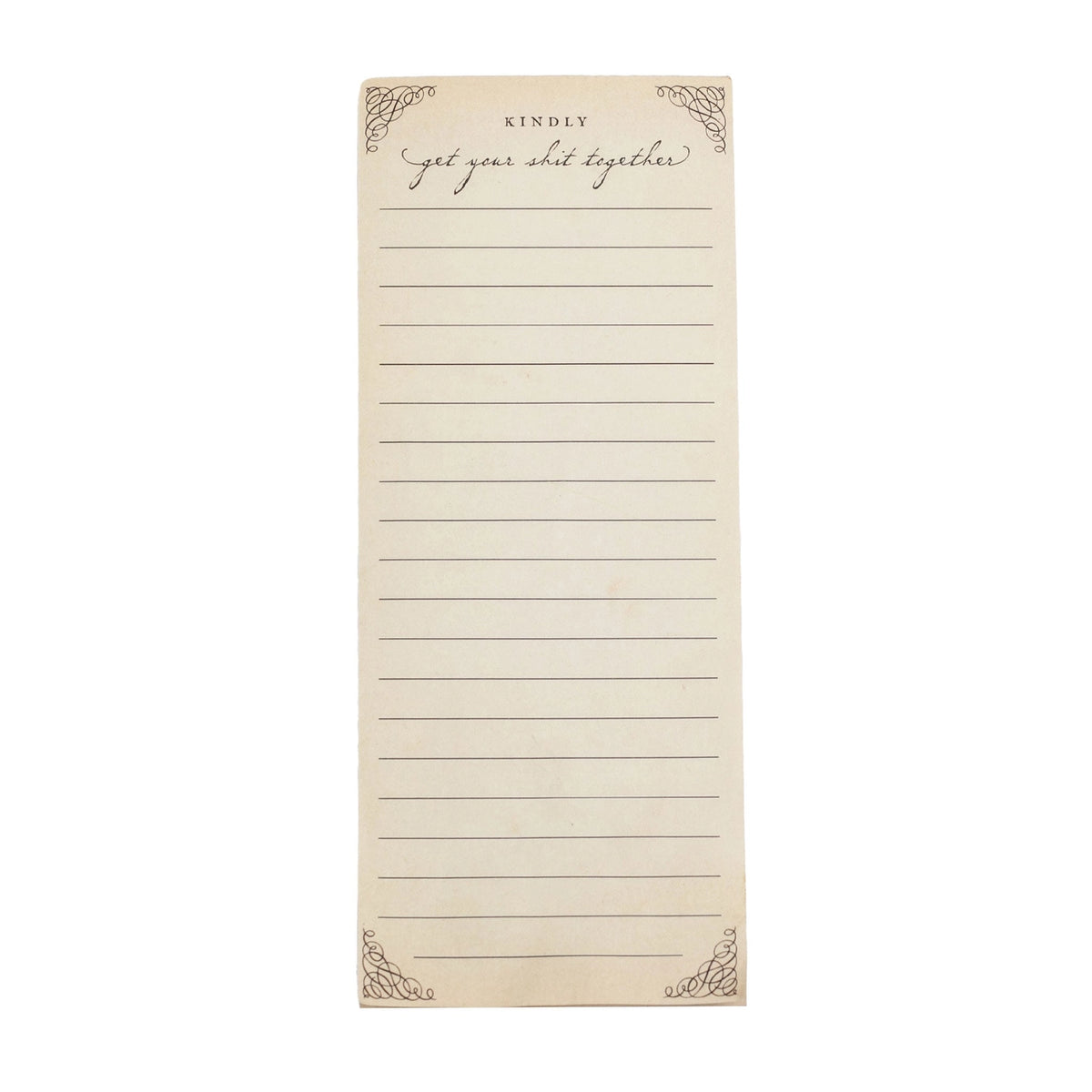 Kindly Get Your Sh** Together Skinny Notepad