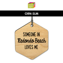 Load image into Gallery viewer, Someone In Loves Me Wood Ornament
